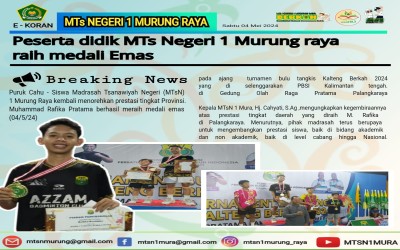 PESERTA DIDIK MTSN 1 MURUNG RAYA MENOREH PRESTASI, MERAIH MENDALI EMAS