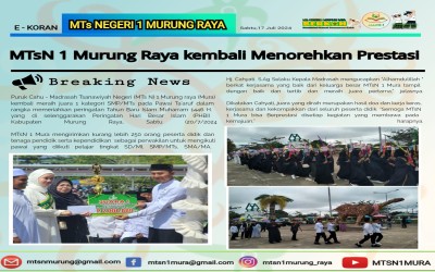 MTsN 1 MURUNG RAYA MERAIH JUARA 1 KATEGORI SMP/MTs LOMBA KARNAVAL 1 MUHARAM 1446 H