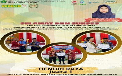 PESERTA DIDIK MTsN 1 MURUNG RAYA JUARA 1 DALAM LOMBA BACA PUISI TINGKAT SMP/MTs KABUPATEN MURUNG RAYA