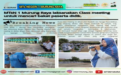 MTsN 1 MURUNG RAYA LAKSANAKAN KEGIATAN CLASS MEETING UNTUK MENCARI BAKAT PESRTA DIDIK